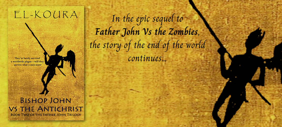Banner for the novel "Bishop John VS the Antichrist" by Karl El-Koura